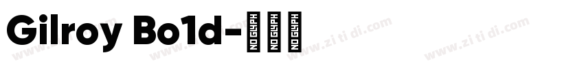 Gilroy Bo1d字体转换